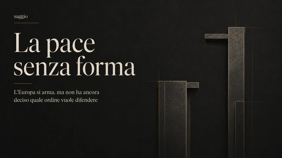 Cover del saggio La pace senza forma: su fondo nero materico, due strutture verticali diseguali tendono senza riuscire a comporre una forma comune, immagine della distanza tra riarmo europeo e sovranità politica.